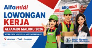 Lowongan Kerja Alfamidi Maluku 2026 untuk tiga posisi