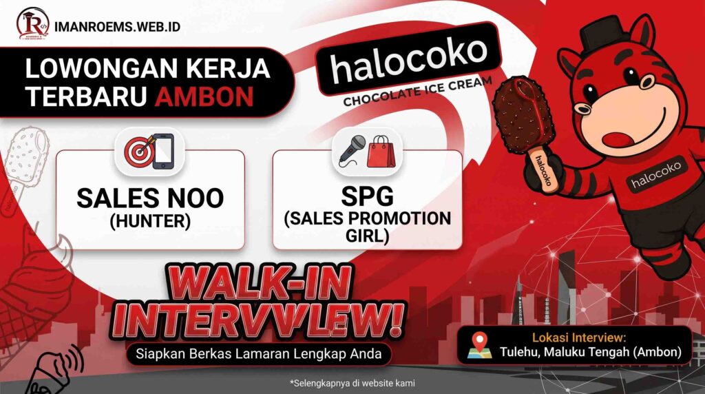 Kabar gembira untuk warga Ambon dan sekitarnya! Halocoko Chocolate Ice Cream resmi membuka lowongan kerja terbaru untuk mengisi posisi strategis sebagai Sales NOO (Hunter) dan SPG (Sales Promotion Girl).